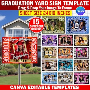 May include: A graduation yard sign template with a sheet size of 24x18 inches. The image showcases 15 different designs, each featuring a graduate's photo and the year 2026. The signs are customizable using Canva templates.