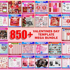 May include: A collection of Valentine's Day templates, including cards, flyers, and coupons. The image features a variety of designs with hearts, roses, and romantic themes. The text reads "850+ Valentines Day Template Mega Bundle."