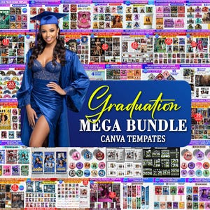 May include: A young woman in a blue graduation gown and cap is featured in a promotional image. The image showcases a variety of graduation-themed Canva templates, including posters, invitations, and gift box designs. The text "Graduation MEGA BUNDLE CANVA TEMPLATES" is prominently displayed.