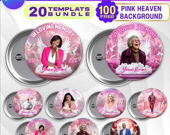 May include: Memorial pin button design templates with Canva editable designs. The buttons feature a pink heaven background with the text "In Loving Memory" and "Your Name". The bundle includes 20 templates.