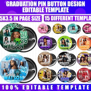 May include: A collection of graduation pin button designs. Each button features a photo of a graduate, the year 2026, and the word "Graduate" or "Senior". The buttons are 3.5 x 3.5 inches and are editable templates.