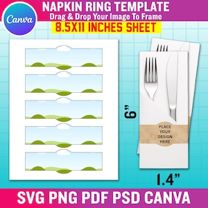 May include: A white napkin ring template with a landscape design, measuring 8.5 x 11 inches. The image includes a stack of folded napkins with a fork and knife, and the text "PLACE YOUR DESIGN HERE". The image also includes the Canva logo.