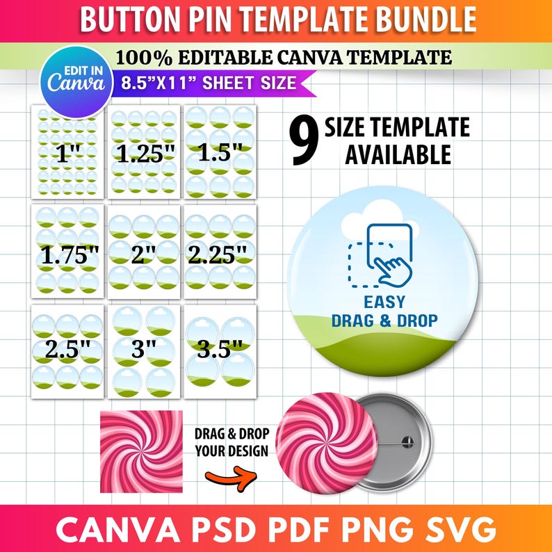 Op de afbeelding: Een button pin template bundel met negen maatopties, waaronder 2,5 cm, 3,2 cm, 3,8 cm, 4,4 cm, 5,1 cm, 5,7 cm, 6,4 cm, 7,6 cm en 8,9 cm. De template is bewerkbaar in Canva en bevat een drag-and-drop functie. De afbeelding toont ook een button pin met een rood-wit swirl ontwerp.
