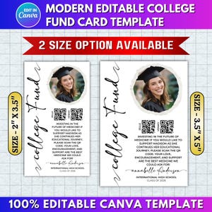 May include: Modern editable college fund card template with two size options available. The design includes a photo of a graduate, QR codes, and the text "Investing in the future of medicine!" and "100% Editable Canva Template."