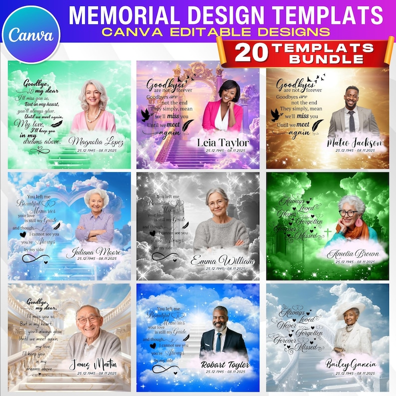 May include: A bundle of 20 Canva editable memorial design templates. Each template features a portrait of a person, with memorial text and dates. The templates have various backgrounds, including clouds and stairs.