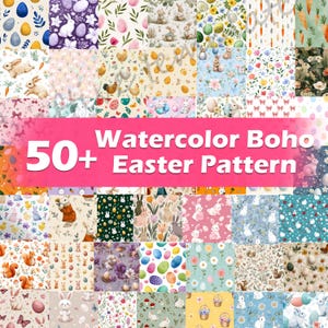 May include: A collection of watercolor Easter patterns featuring bunnies, eggs, flowers, and other spring elements. The patterns are in various colors and styles, with the text "Watercolor Boho 50+ Easter Pattern" in the center.