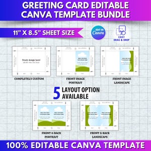 May include: A digital template bundle for greeting cards, with five layout options. The design includes the text "GREETING CARD EDITABLE CANVA TEMPLATE BUNDLE" and "11" X 8.5" SHEET SIZE". The template is 100% editable in Canva and offers easy drag and drop functionality.