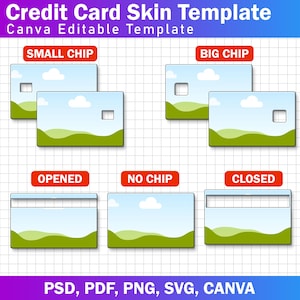 以下が含まれることがあります： さまざまなデザインのクレジットカードスキンのテンプレート。画像には、「small chip」、「big chip」、「opened」、「no chip」、「closed」のオプションが表示されたカードが表示されています。カードは、青い空と緑の丘のある風景デザインです。Canvaで編集可能なテンプレートです。