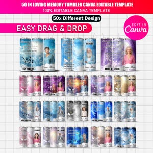 May include: A collection of 50 memorial tumblers with various designs, including images of people, clouds, and text. The tumblers feature phrases like "Live Forever" and "Arms of Jesus." The design is "Easy Drag & Drop" and "100% Editable Canva Template."