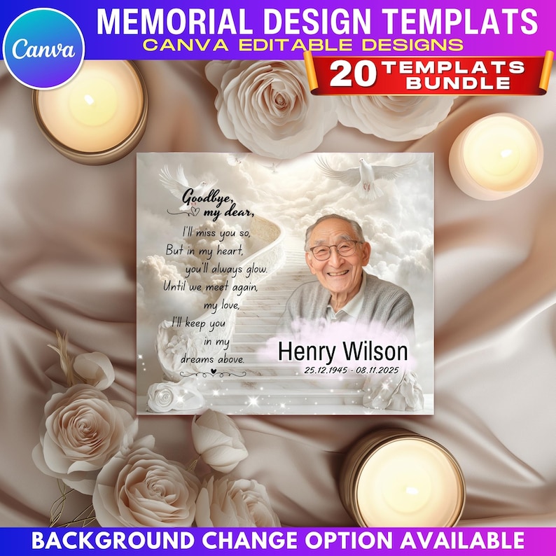 May include: Memorial design templates with Canva editable designs. The image features a memorial design with a photo of Henry Wilson, dates, and a poem. The design is surrounded by candles and flowers. Text includes "20 Templates Bundle" and "Background Change Option Available."