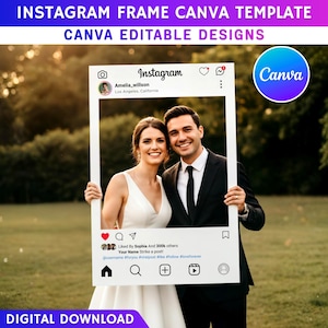 May include: A white Instagram frame Canva template with the text "INSTAGRAM FRAME CANVA TEMPLATE" and "CANVA EDITABLE DESIGNS". The frame features a couple and Instagram icons. The Canva logo is visible. The words "DIGITAL DOWNLOAD" are at the bottom.