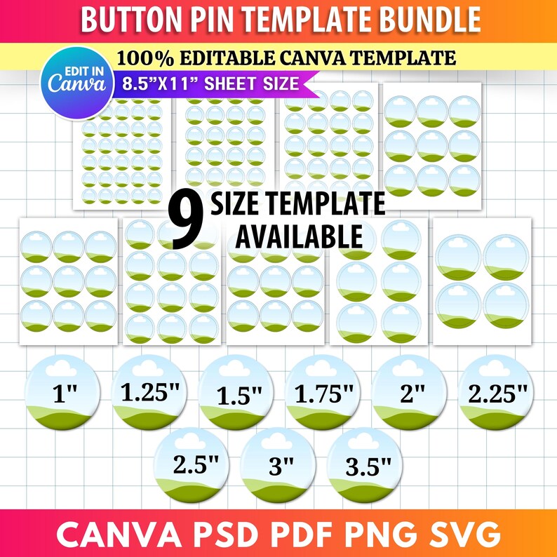 Op de afbeelding: Een button pin template bundel met negen formaten beschikbaar. De afbeelding toont verschillende button pin ontwerpen in verschillende maten, vari&euml;rend van 2,5 cm tot 8,9 cm. De tekst bevat "100% Bewerkbare Canva Template" en "8,5"x11" Bladformaat".