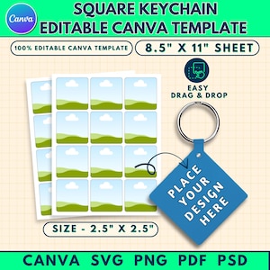 May include: A blue square keychain tag with the text "PLACE YOUR DESIGN HERE" attached to a silver key ring. The image also shows a sheet of square templates, each 6.35 cm x 6.35 cm, with a landscape design, and the text "SQUARE KEYCHAIN EDITABLE CANVA TEMPLATE".