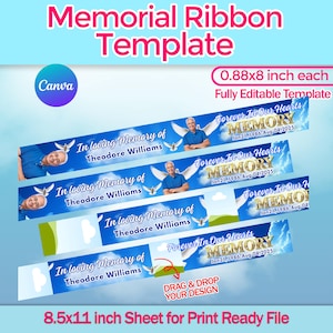 May include: A memorial ribbon template with the text "Memorial Ribbon Template" and "Canva". The design includes ribbons with the text "In loving Memory of Theodore Williams" and "Forever In Our Hearts MEMORY Jan 21,1986-Aug 04,2025". The template is 0.88x8 inches.