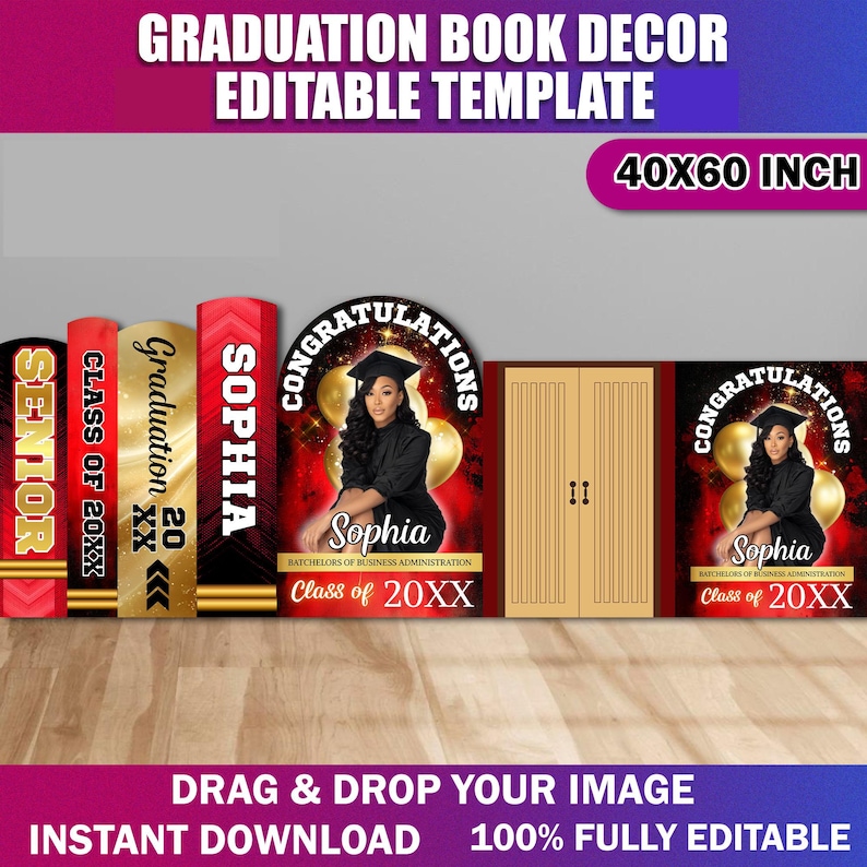 May include: A graduation book decor template with the text "GRADUATION BOOK DECOR EDITABLE TEMPLATE". The design includes a 40x60 inch sign, book-shaped decorations, and the text "Sophia" and "Class of 20XX".