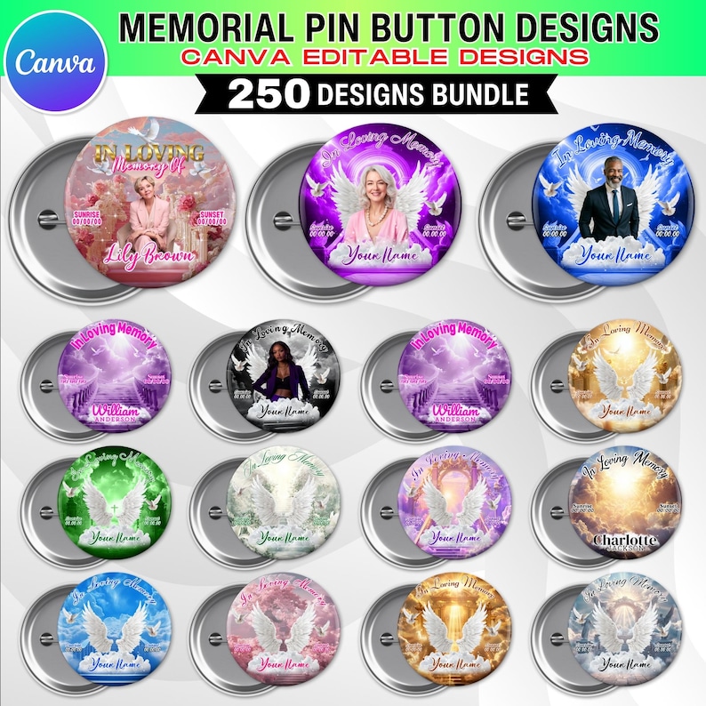 May include: A collection of memorial pin button designs. Each button features a photo, the words "In Loving Memory", and space for a name. The buttons have a variety of backgrounds, including clouds, sunsets, and angel wings.