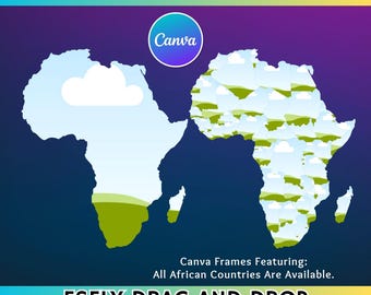 Fill Your Own Africa Map Canva Template | African Countries Frame Bundle | Drag & Drop Individual Country Designs | Editable Canva Map PNG