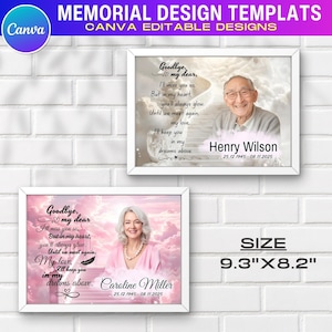 May include: Two framed memorial design templates with photos, names, and dates. The top frame features a man's photo, while the bottom frame shows a woman's photo. The frames are white, and the size is 9.3" x 8.2". The text includes the words "Goodbye, my dear."
