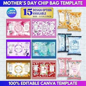 Op de afbeelding: Een verzameling Moederdag chipzak sjablonen. De ontwerpen bevatten bloemmotieven, de tekst "Happy Mother's Day" en een voedingswaardelabel. De sjabloonafmeting is 27,94 x 21,59 cm. De tekst "100% Editable Canva Template" is ook opgenomen.