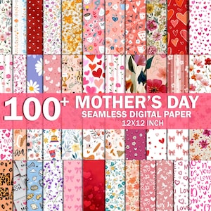 May include: A selection of 100+ Mother's Day seamless digital papers, each 30.5 x 30.5 cm. The papers display diverse patterns, such as floral motifs, hearts, bows, and text. The colour scheme incorporates pink, red, and white.