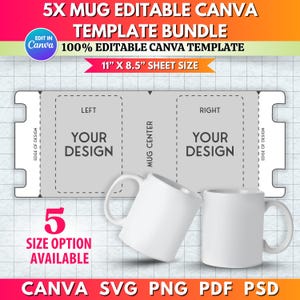 Op de afbeelding: Een sjabloonbundel voor mokken met de tekst "5X MUG EDITABLE CANVA TEMPLATE BUNDLE" en "100% EDITABLE CANVA TEMPLATE". Het ontwerp bevat een lay-out voor mokontwerp, met de tekst "YOUR DESIGN". De bladgrootte is 27,9 cm x 21,6 cm.