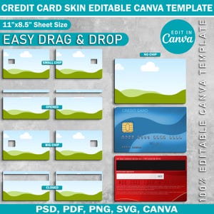 May include: A credit card skin template with the text "CREDIT CARD SKIN EDITABLE CANVA TEMPLATE" and "EASY DRAG & DROP". The template includes various designs, including a blue credit card and a red card back. The sheet size is 11"x8.5".