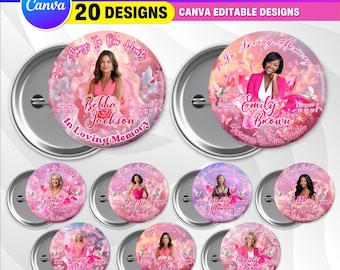 May include: A collection of memorial pin button design templates. Each button features a photo of a person, with text such as "Always In Our Hearts" and "In Loving Memory". The buttons are predominantly pink and white.