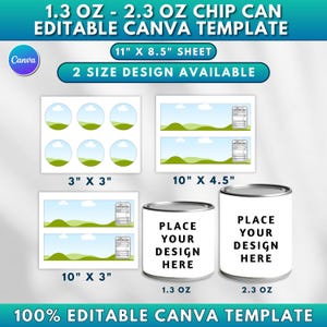 Op de afbeelding: Een digitale sjabloon voor chipskokerontwerpen, met verschillende formaten en lay-outs. Inclusief labels, cirkels en blikjes-mockups. De tekst luidt "1.3 OZ - 2.3 OZ CHIP CAN EDITABLE CANVA TEMPLATE" en "100% EDITABLE CANVA TEMPLATE". Het vel is 27.9 cm x 21.6 cm.