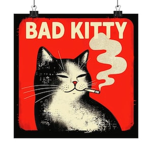 Bad Kitty Matte Poster - Quirky Cat Wall Art, Cat Lover Gift, Home Decor, Retro Style Print, Funny Cat Poster