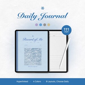 May include: Two digital tablets with the text "Daily Journal" and "Record of Me". One tablet displays a light blue cover with a water ripple design, while the other shows a blank page with lines. A white stylus rests on the second tablet. The image also includes the text "111 pages".