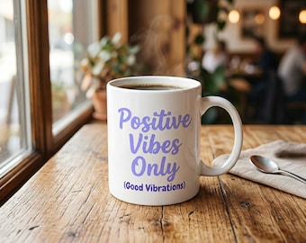 Positive Vibes Good Vibrations Mug | Funny Double Meaning Coffee Cup | Adult Humor Gift | 11oz Ceramic