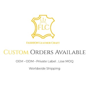 May include: A yellow logo featuring a leather hide shape with a crown and the letters FLC, followed by the text FASHION LEATHER CRAFT, CUSTOM ORDERS AVAILABLE, OEM, ODM, Private Label, Low MOQ, and Worldwide Shipping in black and yellow.