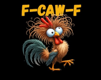 Pollo F-Caw-F divertido de moda PNG Pollo gritando divertido PNG Meme Animal de granja Png Meme F-Caw-F Pollo F-Caw-F Meme Gallo Clipart