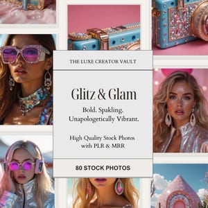 Könnte beinhalten: Eine digitale Collage mit einem zentralen weißen Feld mit dem Text THE LUXE CREATOR VAULT, Glitz & Glam, Bold. Sparkling. Unapologetically Vibrant. High Quality Stock Photos with PLR & MRR und 80 STOCK PHOTOS, umgeben von Bildern von Schmuck, Kameras und Personen.