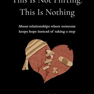 It’s Not Flirting It’s Nothing | Emotional Availability Guide | Mixed Signals & Dating Patterns | Stop Overthinking Relationships | PDF