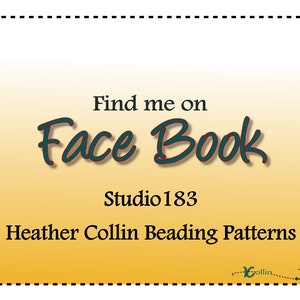 Op de afbeelding: Een gele en oranje verloopachtergrond met de tekst "Find me on Face Book Studio 183 Heather Collin Beading Patterns" in zwarte tekst.