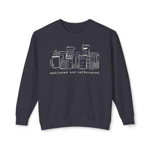 Medicated and Caffeinated sweater! caffeine sweater, medication sweater, pun sweater, medicine pun