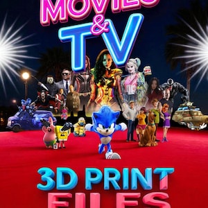 Puede incluir: Un gráfico vibrante con las palabras "MOVIES & TV" en rosa y azul neón, sobre un fondo de alfombra roja. Se muestran varios personajes de películas y series de televisión, incluyendo a Sonic the Hedgehog y Scooby-Doo. También está presente el texto "3D PRINT FILES".
