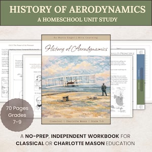 Estudio de unidad sobre la historia de la aerodinámica / Grados 7-9 / Charlotte Mason y la educación clásica: ciencias en el hogar / Ciencias de la escuela secundaria