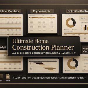 May include: An Ultimate Home Construction Planner with multiple sections, including a Tile & Paint Calculator, Key Contact List, and Project Cost Dashboard. The design is dark with gold accents, and the text "Ultimate Home Construction Planner" is prominently displayed.
