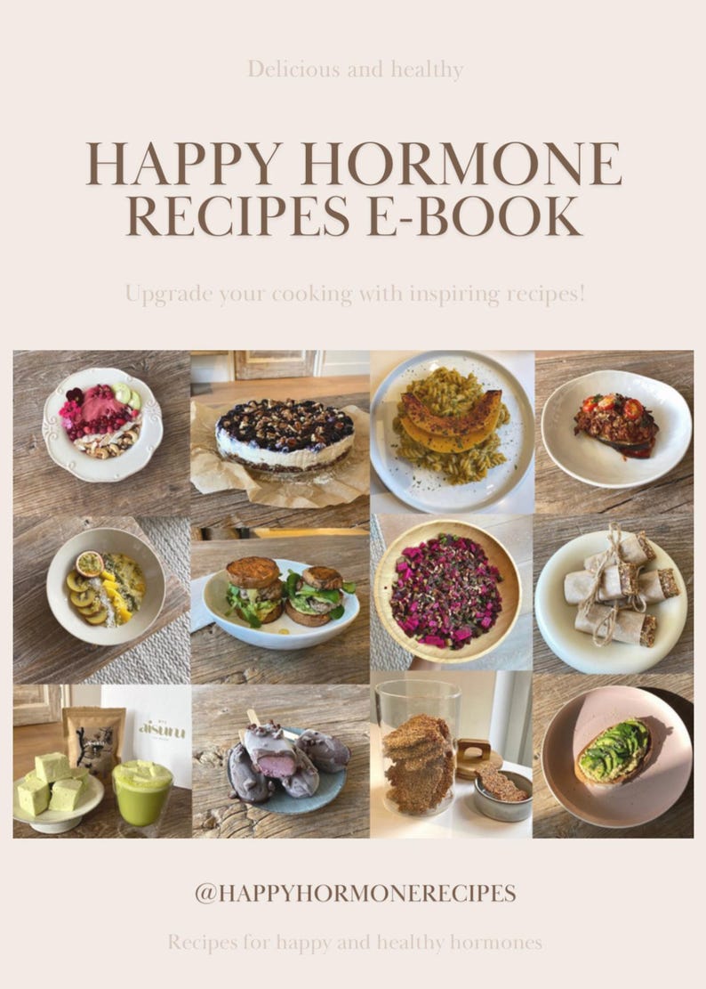 May include: A promotional image for an e-book titled "Happy Hormone Recipes." The image showcases various healthy food dishes, including salads, desserts, and snacks. The text reads "Delicious and healthy" and "Upgrade your cooking with inspiring recipes!"