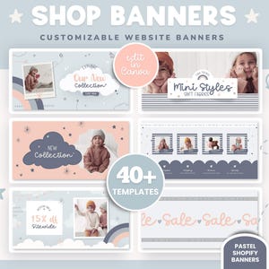 Peut inclure: Bannières de boutique personnalisables avec des couleurs pastel et des photos d'enfants. Le texte comprend "SHOP BANNERS", "CUSTOMIZABLE WEBSITE BANNERS", "edit in Canva", "40+ TEMPLATES" et "PASTEL SHOPIFY BANNERS".