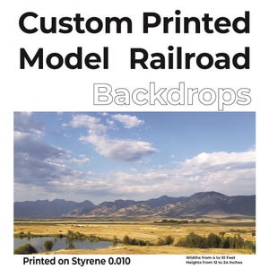 May include: Custom printed model railroad backdrop featuring a landscape with mountains, a lake, and a cloudy sky. The backdrop is printed on Styrene 0.010. Available in widths from 4 to 10 feet and heights from 12 to 24 inches.