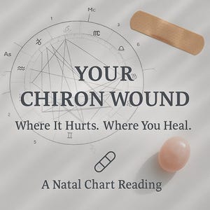 Your Chiron Wound – What Hurts and Heals You | Natal Chart Reading | Astrology | Intuitive Reading