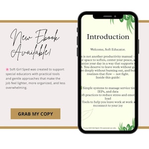 May include: A mobile phone screen shows an ebook introduction for special educators. The image includes the text "New Ebook Available!" and "GRAB MY COPY". The ebook offers systems to manage time, reduce stress, and reconnect with joy.