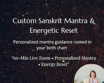 Custom Sanskrit Mantra & Energetic Reset | Personalized Healing Sound Practice for Balance Clarity