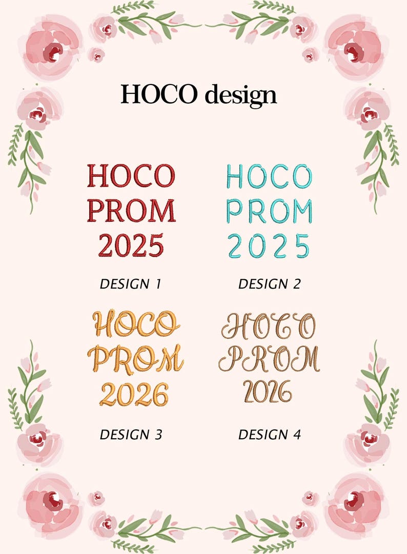 May include: A light pink background with floral accents and the text "HOCO design." Four designs for HOCO PROM are displayed, with the years 2025 and 2026. The designs are in red, teal, gold, and brown.