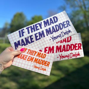 If They Mad Make Em Madder Decal, Young Dolph Quote Sticker, Car Decal, Sassy Vinyl Sticker, Attitude Quote Decal, Gift
