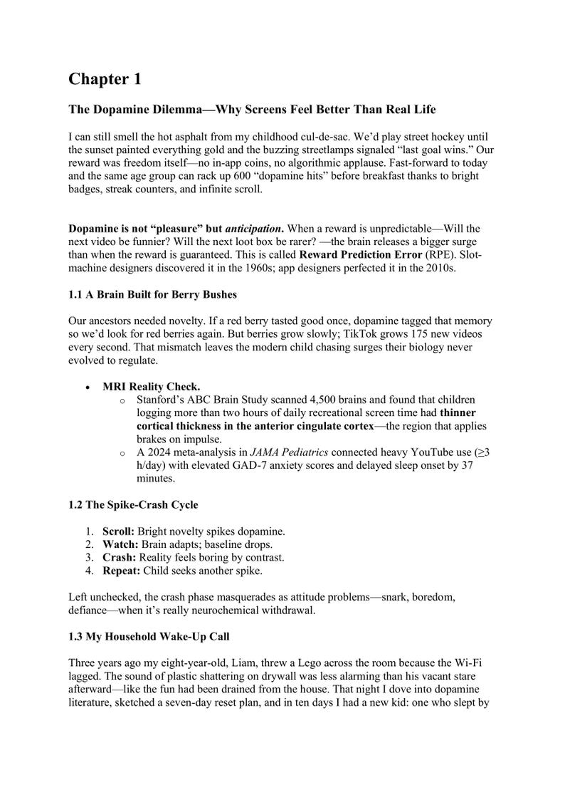 May include: A page from a book titled "Chapter 1" with the subheading "The Dopamine Dilemma - Why Screens Feel Better Than Real Life." The text discusses dopamine, screen time, and the brain's response to novelty and rewards.