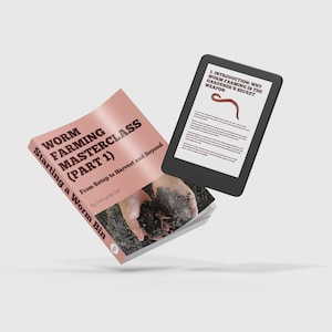 May include: A book and an e-reader are displayed against a light background. The book cover reads "Worm Farming Masterclass (Part 1)". The e-reader displays text about worm farming. The book and e-reader are related to gardening and vermicomposting.